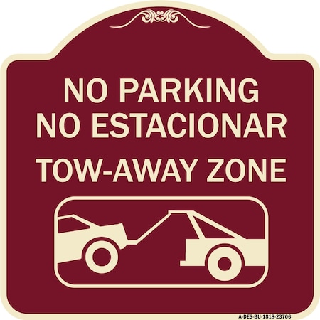 Signmission No Parking No Estacionar Tow Away Zone Directional Arrow Tacionamiento Zona De Carga, BU-1818-23706 A-DES-BU-1818-23706